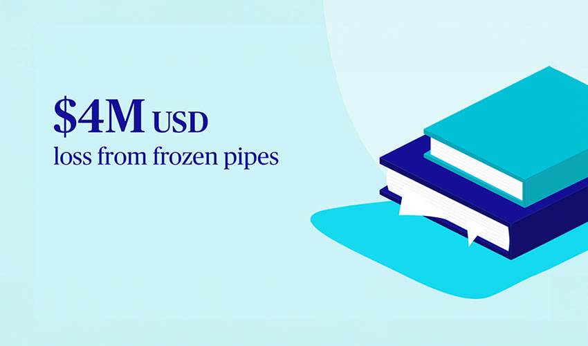 $4 million USD loss frozen pipes illustration